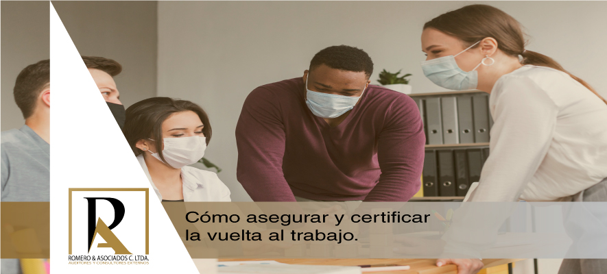 Descargar cómo asegurar y certificar la vuelta al trabajo.